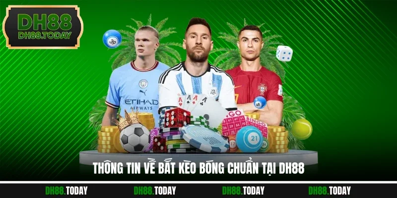 Bắt Kèo Bóng Chuẩn DH88 Giúp Người Chơi Nhận Định Chuẩn Xác Thông tin về bắt kèo bóng chuẩn tại DH88